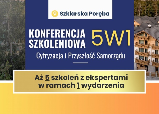 Tickets for  Konferencja szkoleniowa 5w1 - Cyfryzacja i Przyszłość Samorządu