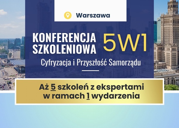 Tickets for  Konferencja szkoleniowa 5w1 - Cyfryzacja i Przyszłość Samorządu