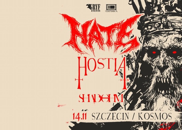 Tickets for  Koncert Hate / Hostia / Shadohm klub Kosmos Szczecin