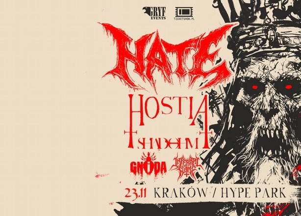 Tickets for  Koncert Hate / Hostia / Shadohm  Infernal Flameklub Hype Park Kraków