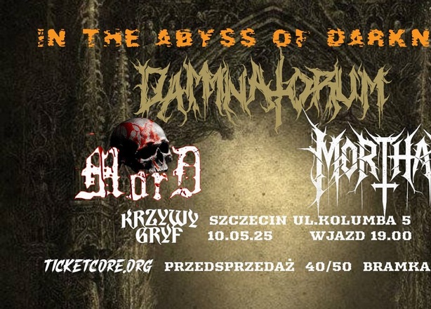 Bilety na  IN THE ABYSS OF DARKNESS:  DAMMNATORUM, MORD, MORTHAN