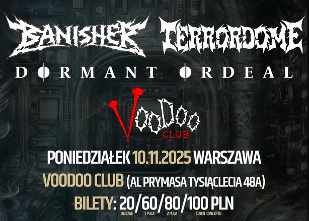 Tickets for  Koncert Banisher / Terrordome / Dormant Ordeal Warszawa VooDoo