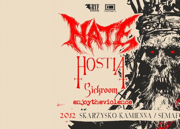 Tickets for  Koncert Hate / Hostia / Sickroom / Enjoy The Violence