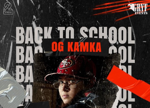 Tickets for  Back to School OG Kamka / Hycel / Turski / PZP , Poznań 2 Progi